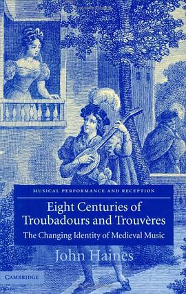 Eight Centuries of Troubadours and Trouveres