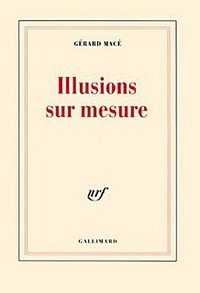 Illusions sur mesure (加利瑪出版社 2004)