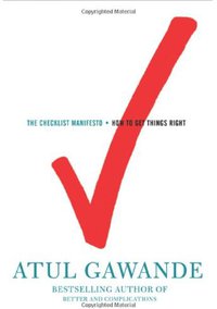 The Checklist Manifesto (Metropolitan Books 2009)