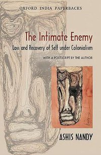 The Intimate Enemy (OUP India 2009)