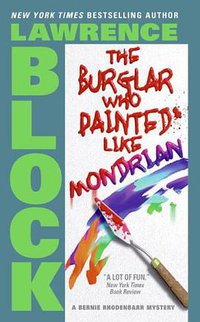 The Burglar Who Painted Like Mondrian (HarperTorch 2005)