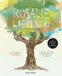 Rosalie Lightning (St. Martin's Press 2016)