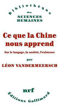 Ce que la Chine nous apprend (加利瑪出版社 2019)