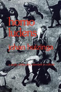 Homo Ludens (Beacon Press 1971)