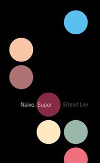 Naive. Super (Canongate Books Ltd 2005)