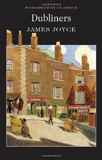 Dubliners (Wordsworth Editions 1993)