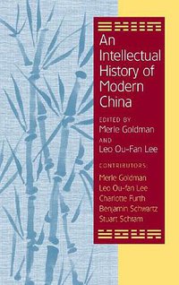 An Intellectual History of Modern China (劍橋大學出版社 2002)