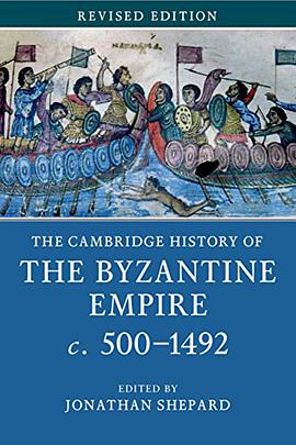 The Cambridge History of the Byzantine Empire c. 500–1492