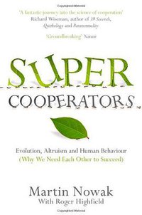 Supercooperators (Canongate Books Ltd 2012)