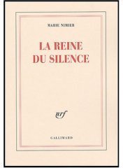 La Reine du silence (Editions Gallimard 2004)