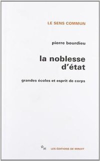 La noblesse d'Etat (Les Editions de Minuit 1989)