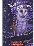 The Guardians of Ga’Hoole Book Five: The Shattering
