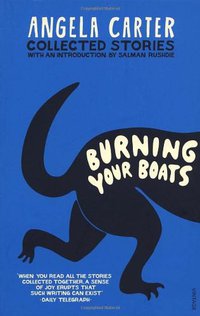 Burning Your Boats (Vintage Books 2010)