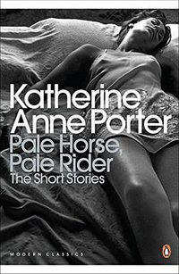 Pale Horse, Pale Rider (Penguin Classics 2011)