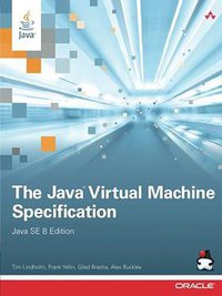 The Java Virtual Machine Specification, Java SE 8 Edition (Addison-Wesley Professional 2014)