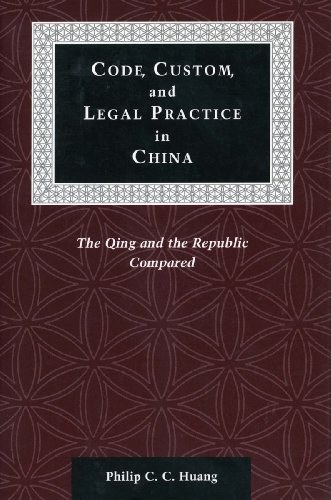 Code, Custom, and Legal Practice in China