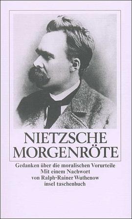 Morgenröte. Gedanken über die moralischen Vorurteile.