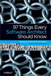 97 Things Every Software Architect Should Know (O'Reilly Media 2009)