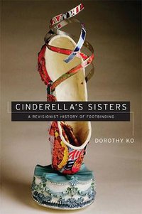 Cinderella's Sisters (University of California Press 2007)