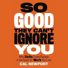 So Good They Can't Ignore You