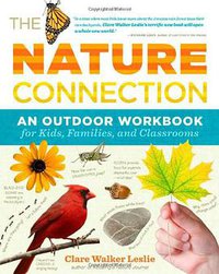 The Nature Connection (Storey Publishing, LLC 2010)