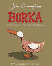 Borka: The Adventures of a Goose With No Feathers