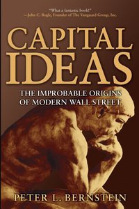 Capital Ideas (John Wiley & Sons 2005)