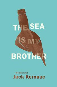 The Sea Is My Brother (Da Capo Press 2011)
