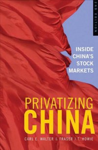 Privatizing China (Wiley 2006)