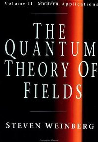 The Quantum Theory of Fields, Vol. 2 (劍橋大學出版社 1996)
