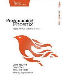 Programming Phoenix (Pragmatic Bookshelf 2016)