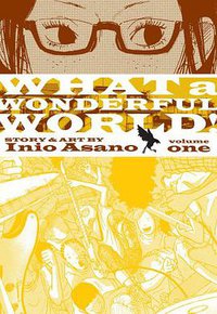 WHAT A WONDERFUL WORLD, VOLUME 1 (VIZ Media LLC 2009)