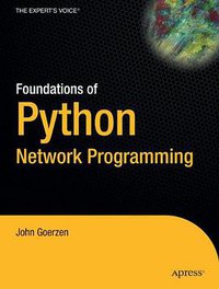 Foundations of Python Network Programming (Apress 2004)