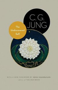 The Undiscovered Self (Princeton University Press 2010)