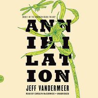 Annihilation (Audiobook) (Blackstone Audiobooks 2014)