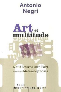 Art et multitude (Mille et une Nuits 2009)