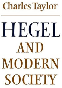 Hegel and Modern Society (Modern European Philosophy) (劍橋大學出版社 1979)