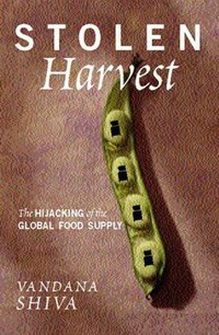 Stolen Harvest (South End Press 2000)
