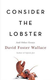 Consider the Lobster (Little, Brown 2005)
