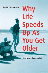 Why Life Speeds Up As You Get Older (劍橋大學出版社 2006)