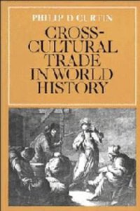 Cross-Cultural Trade in World History (劍橋大學出版社 1984)