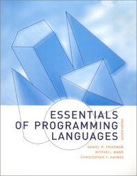 Essentials of Programming Languages - 2nd Edition (The MIT Press 2001)