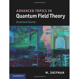 Advanced Topics in Quantum Field Theory
