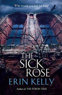 The Sick Rose (Hodder & Stoughton 2011)