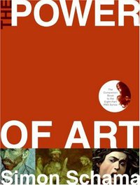 The Power of Art (Ecco 2006)