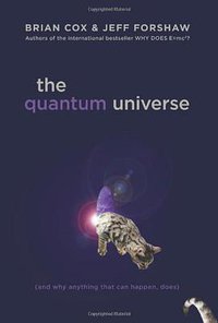 The Quantum Universe (Da Capo Press 2012)