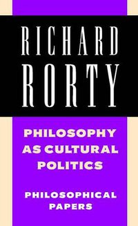 Philosophy as Cultural Politics (劍橋大學出版社 2007)