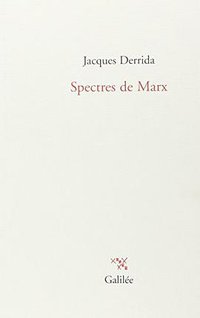 Spectres de Marx (Editions Galilée 2006)