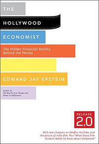 The Hollywood Economist 2.0 (Melville House 2012)