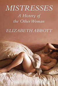 Mistresses (The Overlook Press 2011)